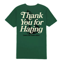 Load image into Gallery viewer, Outrnk Thank You For Hating T-shirt (Forest)