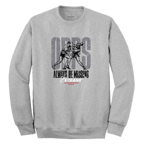 Outrnk Opps Always Be Missing Crewneck Fleece (Heather Grey)