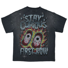 Load image into Gallery viewer, First Row STAY CURIOUS BLOODSHORT EYES TEE