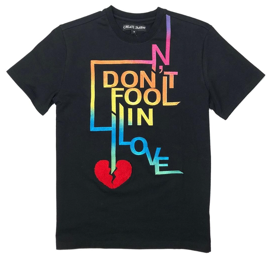Create 2MRW Dont Fool in Love Shirt (Black)